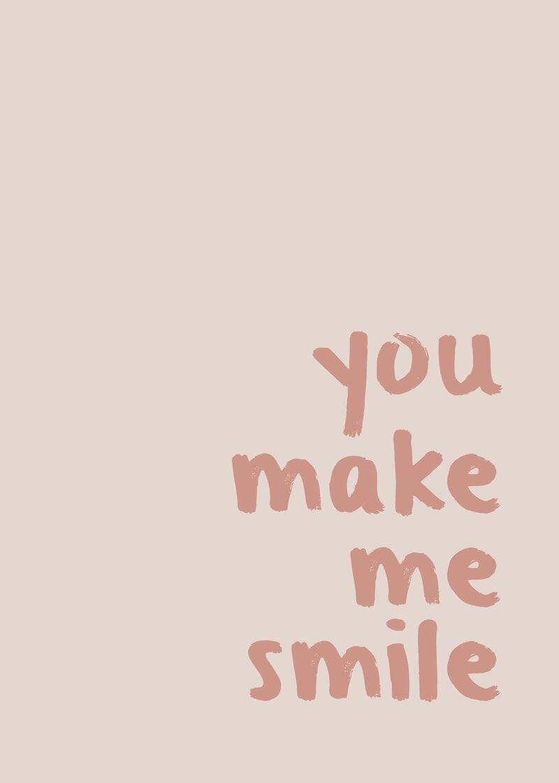 You make me smile poster